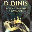 «D. Dinis - A Quem Chamaram o Lavrador»