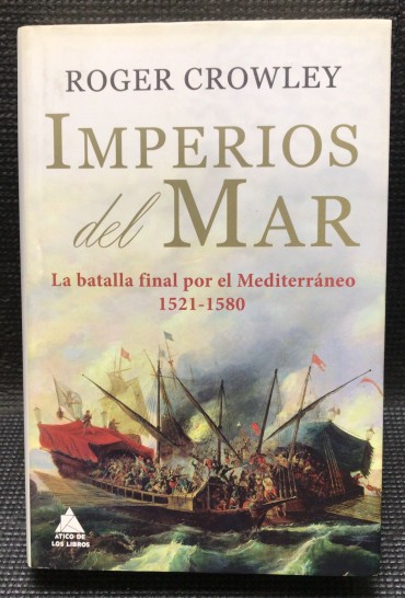 «Imperios del Mar - La Batalla Final por el Mediterráneo»