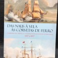 «Das Naus à Vela às Corvetas de Ferro - A Marinha de Guerra e a Evolução da Sociedade Portuguesa 1807 a 1857»