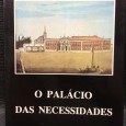 «O Palácio das Necessidades» 