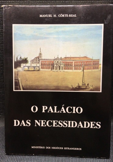 «O Palácio das Necessidades» 