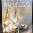 «Grandes Batalhas Navais Portuguesas - Os Combates que Marcaram a História de Portugal»