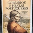 «Corsários e Piratas Portugueses - Aventureiros nos Mares da Ásia»