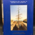 «Arsenal do Alfeite - Contribuição para a História da Indústria Naval em Portugal»