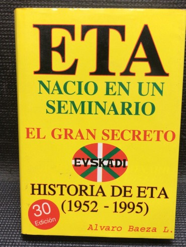 «ETA Nacio En Un Seminario - Historia de ETA (1952-1995)»