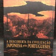 «A Descoberta da Civilização Japonesa pelos Portugueses»