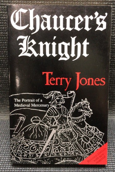 «Chaucer's Knight - The Portrait of a Medieval Mercenary»