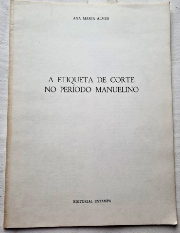 A ETIQUETA DE CORTE NO PERÍODO MANUELINO