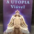 «A Utopia Viável»