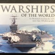 «Warships of The World - An Illustrated Encyclopedia with More Than 500 Photographs»