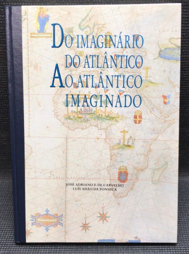 «Do Imaginário do Atlântico ao Atlântico Imaginado»