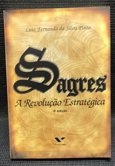 «Sagres - A Revolução Estratégica»