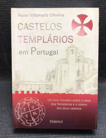 «Castelos Templários em Portugal»