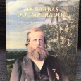 «As Barbas do Imperador - D. Pedro II, Um Monarca nos Trópicos»