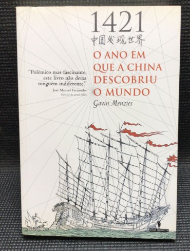 «1421 - O Ano Em Que A China Descobriu o Mundo»