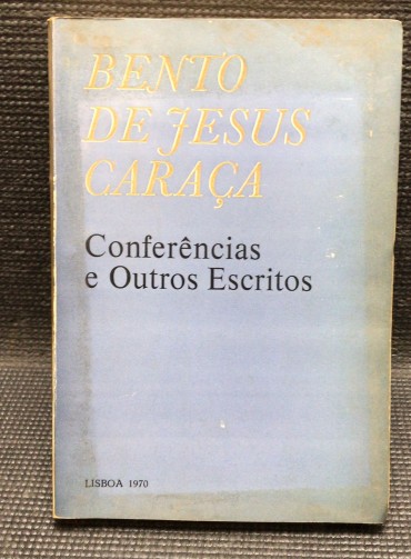 «Bento de Jesus Caraça - Conferências e Outros Ensaios»