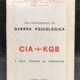«Nos Subterrâneos da Guerra Psicológica Cia - KGB»