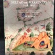 «Crónicas de Almançor - Sultão de Marrocos (1578-1603)»