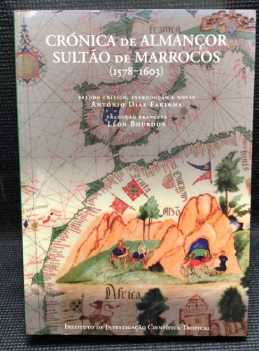 «Crónicas de Almançor - Sultão de Marrocos (1578-1603)»
