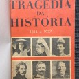 «A Tragédia da História»