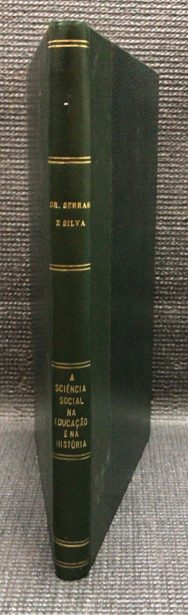 «A Sciência Social na Educação e na História»