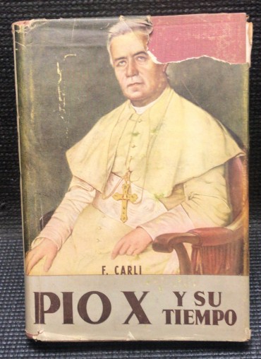 «Pio X - Y Su Tiempo»