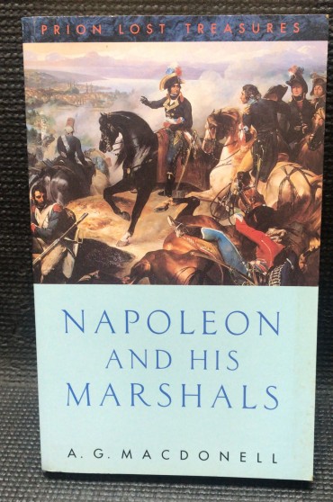 «Napoleon and His Marshals» 