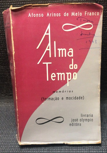 «A Alma do Tempo - Memórias (Formação e Mocidade)»