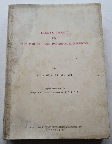 TRENT´S IMPACT ON THE PORTUGUESE PATRONAGE MISSIONS 