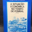 «A Situação Económica no Tempo de Pombal»