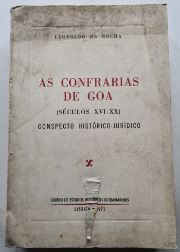 AS CONFRARIAS DE GOA (SÉCULOS XVI-XX)