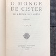 «O Monge de Cistér ou a Época de D. João I - 2 Tomos» 
