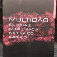 «Multidão - Guerra e Democracia na Era do Império»