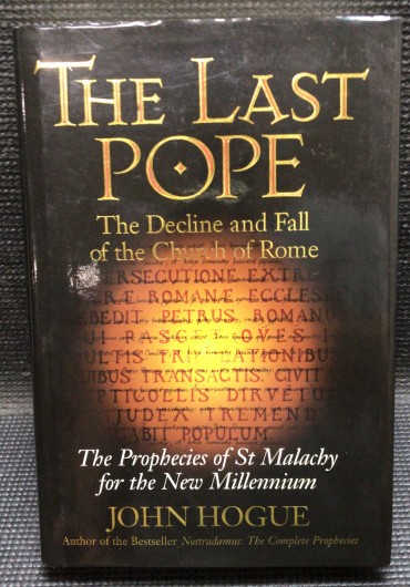 «The Last Pope - The Decline and Fall of the Church of Rome» 