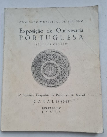 EXPOSIÇÃO DE OURIVESARIA PORTUGUESA SÉCULOS XVI – XIX