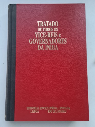 TRATADO DE TODOS OS VICE-REIS E GOVERNADORES DA ÍNDIA 