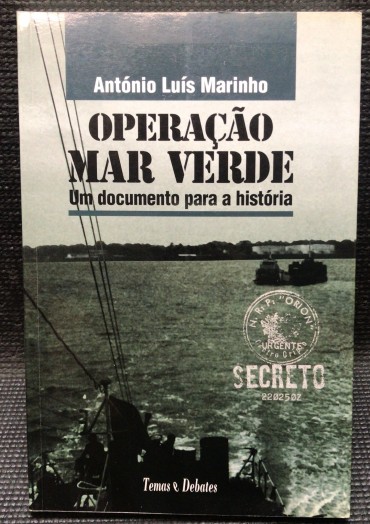 «Operação Mar Verde - Um Documento para a História»