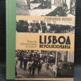 LISBOA REVOLUCIONÁRIA - ROTEIRO DOS CONFRONTOS ARMADOS NO SÉCULO XX