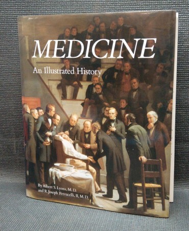 MEDICINE - AN ILLUSTRATED HISTORY
