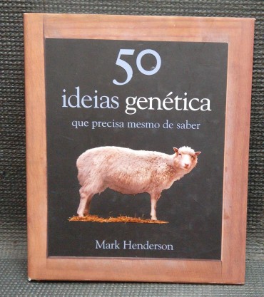 50 IDEIAS GENÉTICA que precisa mesmo de saber