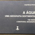 «A Água - Uma Geografia Sentimental»