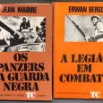 «Os Panzers da Guarda Negra / A Legião em Combate»