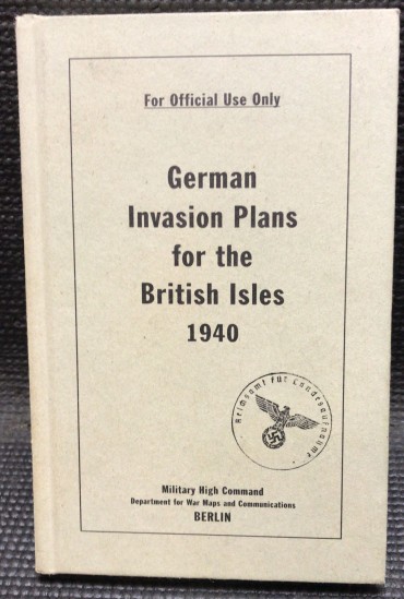 «German Invasions Plans for The British Isles 1940»
