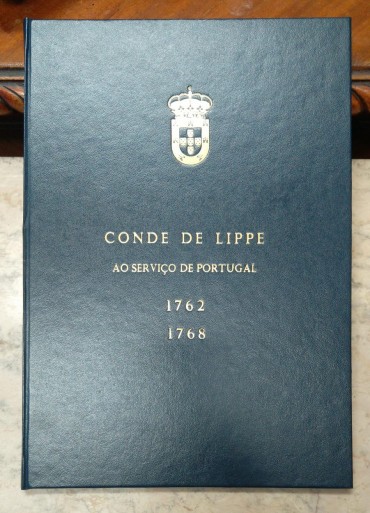 CONDE DE LIPPE AO SERVIÇO DE PORTUGAL 1762-1768
