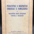 «Perguntas e Respostas Concisas e Familiares às Objecções Mais Vulgares Contra a Religião»