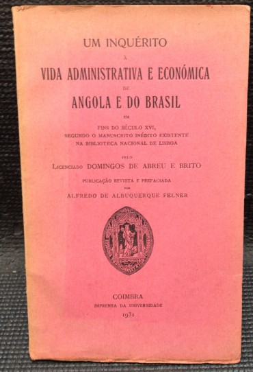 «Um Inquérito à Vida Administrativa e Económica de Angola e Brasil»