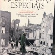 «As Enviadas Especiais - Seis Mulheres Extraordinárias na Linha da Frente da II Guerra Mundial»