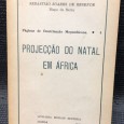 «Projecção do Natal em África» 
