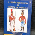 A LEGIÃO PORTUGUESA AO SERVIÇO DE NAPOLEÃO