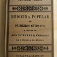 MEDICINA POPULAR OU PRIMEIROS CUIDADOS A PRESTAR AOS DOENTES E FERIDOS NA AUSENCIA DO MÉDICO